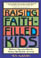 Raising Faith-Filled Ki