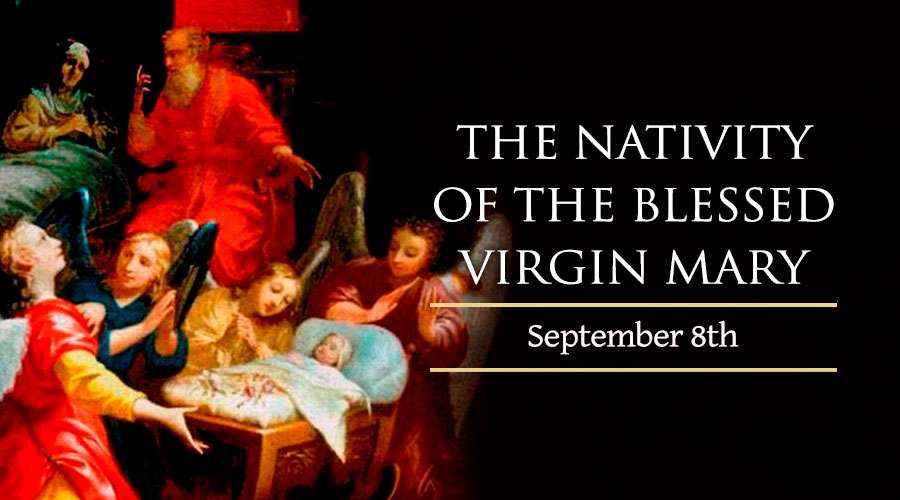 聖母誕辰慶日 The Birth of the Blessed Virgin Mary