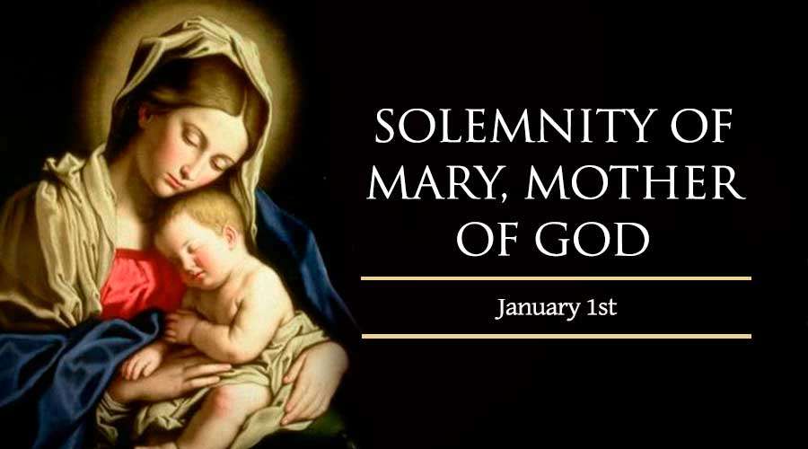 天主之母聖瑪利亞  Solemnity of Mary, Mother of God