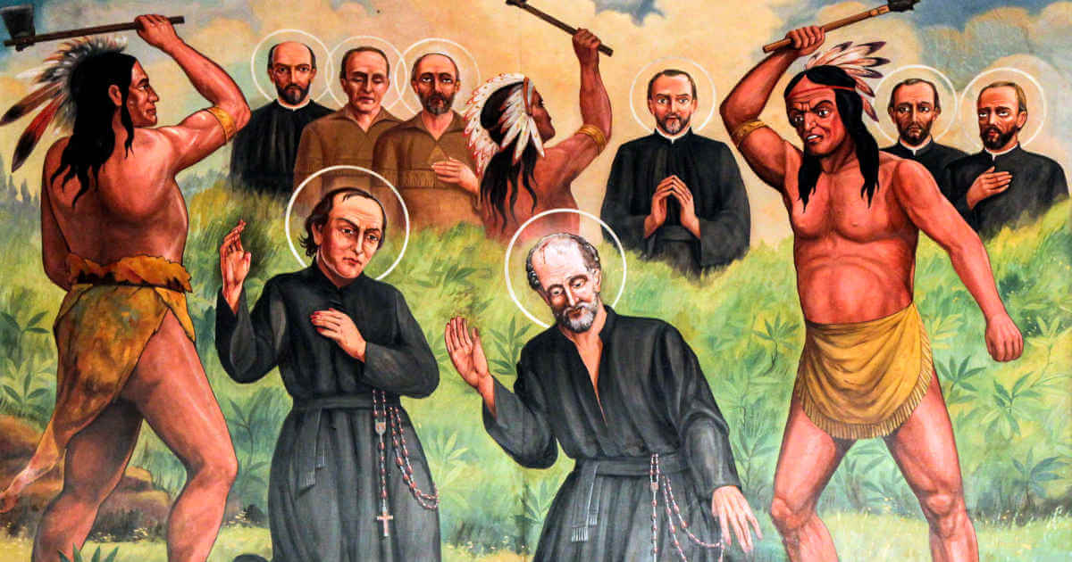 Sts. John de Brébeuf, Isaac Jogues and Their Companions The North American Martyrs