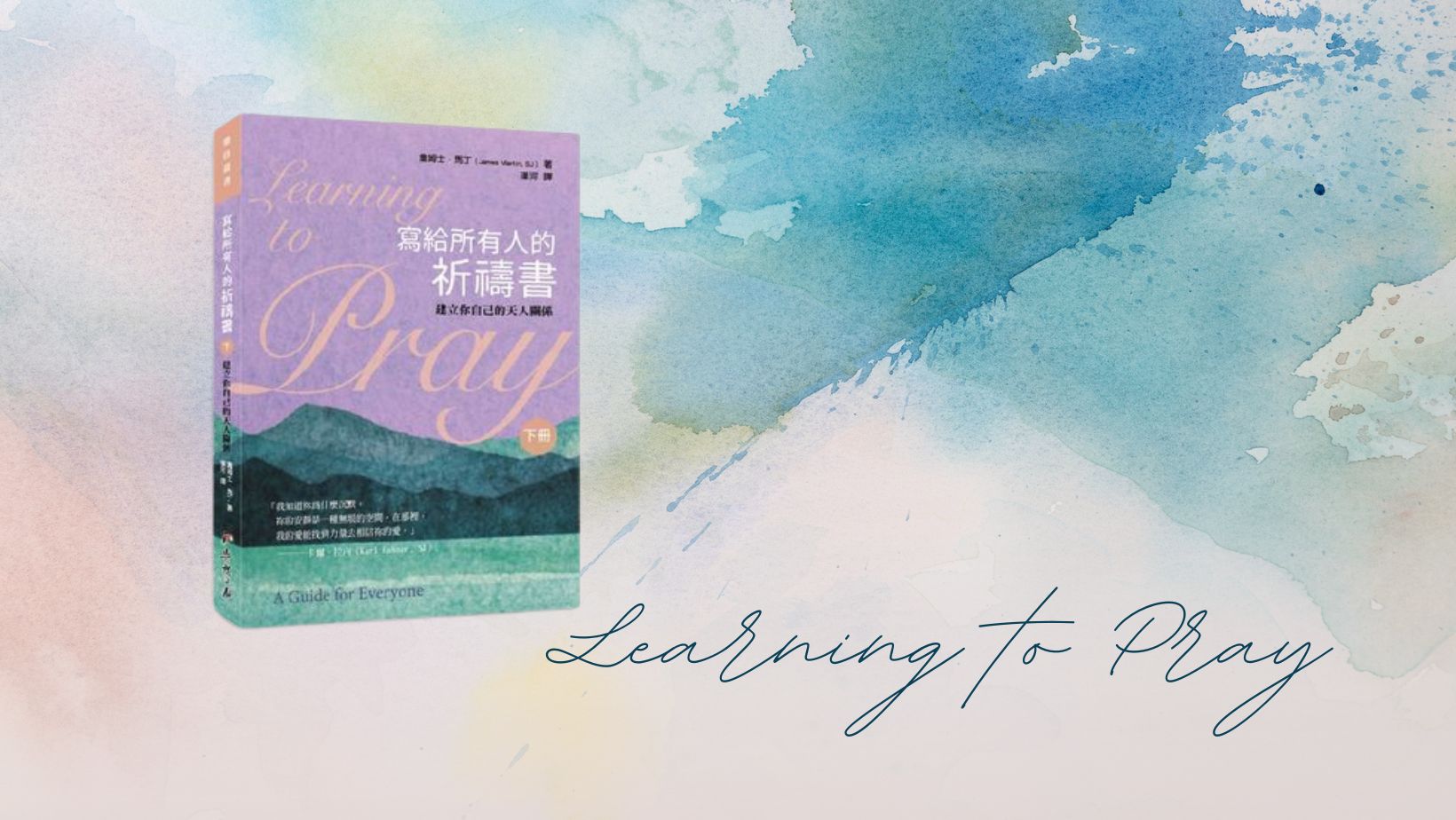 Learning to Pray A Guide for Everyone